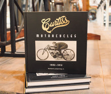 Load image into Gallery viewer, Curtiss Motorcycles : 1902–1912 By Richard Leisenring (Signed Copy)